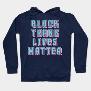 Black Trans Lives Matter Hoodie